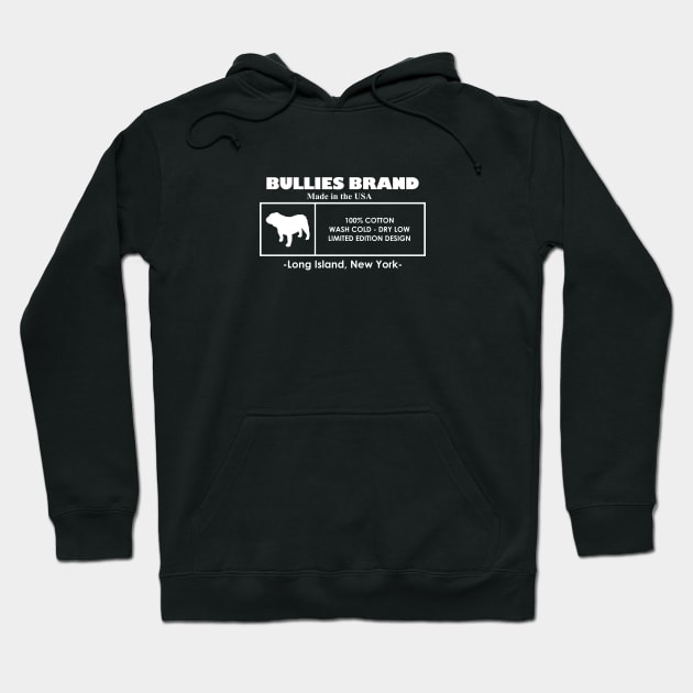 Bullies Brand Tag Design Wht Hoodie by Bullies Brand